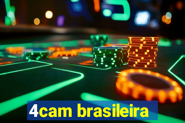 4cam brasileira